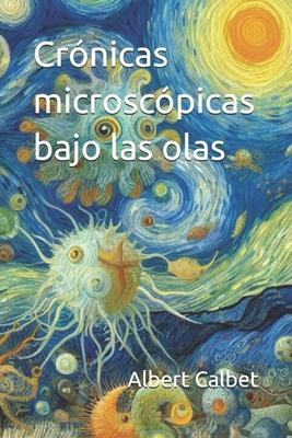 Crnicas microscpicas bajo las olas Subscription