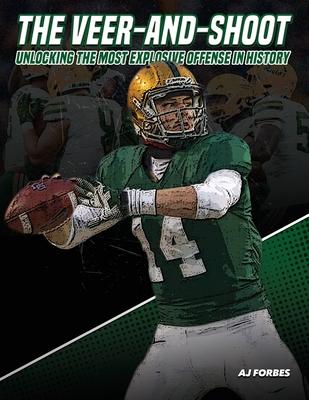 The Veer-And-Shoot: Unlocking the Most Explosive Offense in History Subscription