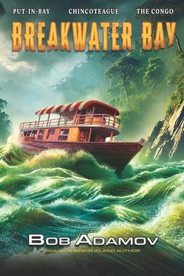 Breakwater Bay: Put-in-Bay - Chincoteague - The Congo - Madagascar - Somalia - Antwerp Subscription