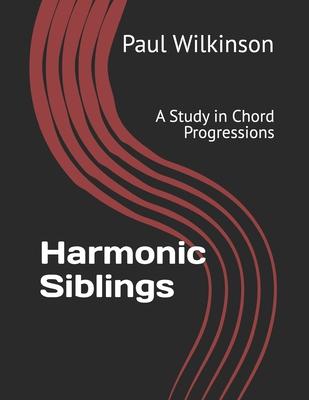 Harmonic Siblings: A Study in Chord Progressions Subscription