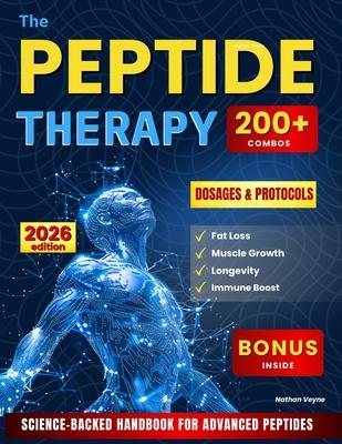 The Peptide Therapy: Science-Backed Handbook for Advanced Peptides Protocols, Dosages, and 200+ Combos for Fat Loss, Muscle Growth, Longevity, and Imm Subscription