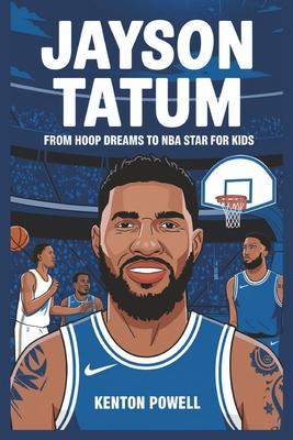 Jayson Tatum: From Hoop Dreams to NBA Star for Kids Subscription