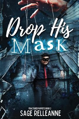 Drop His Mask: A Dark Why Choose Dystopian Romance Subscription