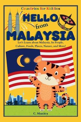 Hello from Malaysia: Let's Learn about Malaysia, Its People, Culture, Foods, Places, Nature, and More! Subscription