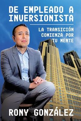 De Empleado a Inversionista: La Transicin Comienza por tu Mente Subscription