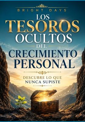 Los tesoros ocultos del crecimiento personal: descubre lo que nunca supiste Subscription