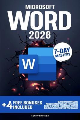 Microsoft Word: In a Word, Master It. The Complete 7-Day Step-by-Step Guide - From First Clicks to Pro-Level Skills Subscription