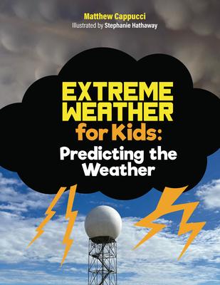 Predicting the Weather: Lessons and Activities about Storm Systems, Precipitation, and More! Subscription