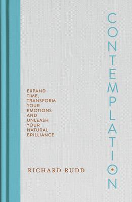 Contemplation: Expand Time, Transform Your Emotions and Unleash Your Natural Brilliance Subscription
