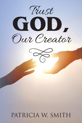 Trust God, Our Creator Subscription