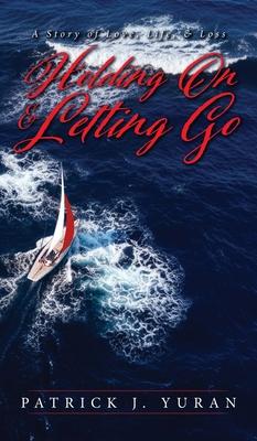 Holding On & Letting Go: A Story of Love, Life, & Loss Subscription
