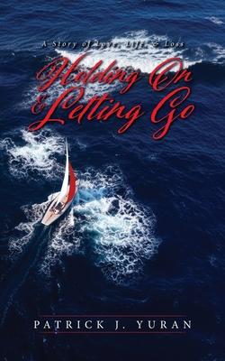 Holding On & Letting Go: A Story of Love, Life, & Loss Subscription