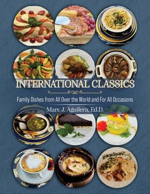 International Classics: Family Dishes from All Over the World and For All Occasion Subscription