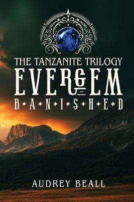 Evergem - Book One of The Tanzanite Trilogy: Banished Subscription