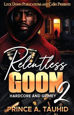 Relentless Goon 2: Hardcore and Grimey Subscription