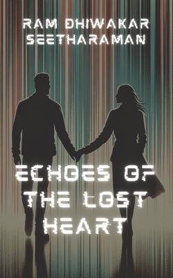 Echoes of the Lost Heart