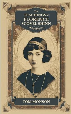 The TEACHINGS of FLORENCE SCOVEL SHINN Subscription