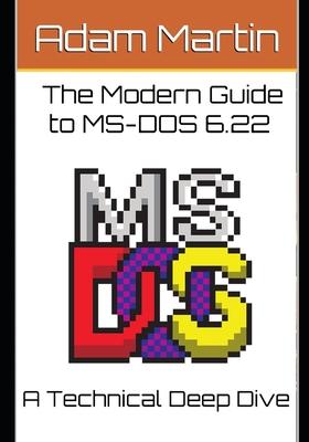 The Modern Guide to MS-DOS 6.22