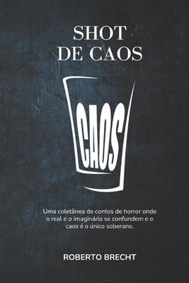 Shot de Caos: Contos de Horror