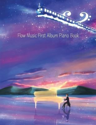 Flow Music First Album Piano Book: Classical New Age Piano [Night Sky Train] Subscription