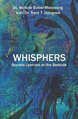 Whisphers: Secrets Learned at the Bedside