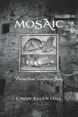 Mosaic: Poems from Travels in Italy