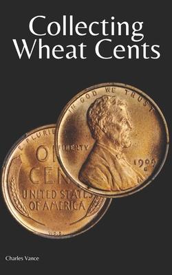 Collecting Wheat Cents Subscription