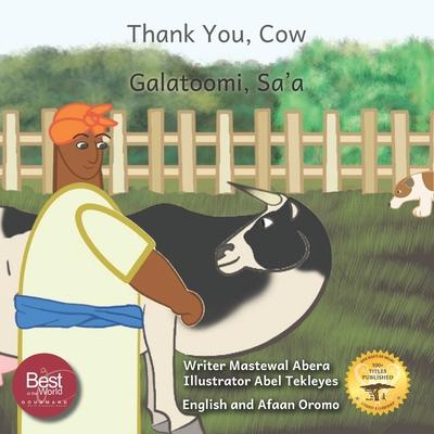 Thank You, Cow: The Origin of Some Of Ethiopia's Best Foods in English and Afaan Oromo