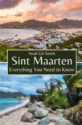 Sint Maarten: Everything You Need to Know