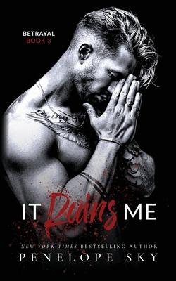 It Ruins Me: A Forbidden Dark Romance