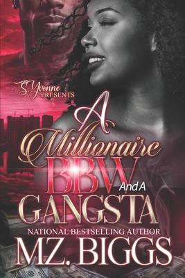 A Millionaire BBW And A Gangsta