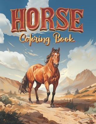 Horse Coloring Book: 50 Designs for Kids and Adults - Stress Relief, Anxiety, and Relaxing Activity Book with Horses and Ponies