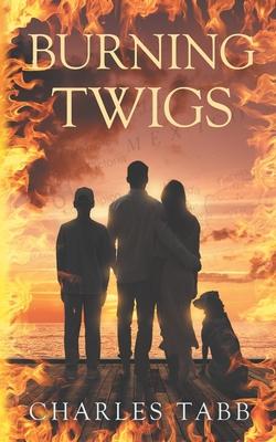 Burning Twigs: Book 5 of the Twigs series