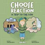 Choose Your Reaction - A Trip to the Zoo: Guiding children to navigate big emotions with confidence and make thoughtful decisions Subscription