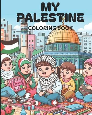 My Palestine Coloring Book