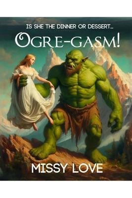 Ogre-gasm