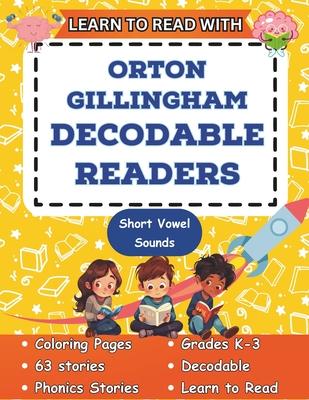 Learn to Read with Orton Gillingham Decodable Readers: Orton Gillingham Materials Phonics Readers for Kindergarten and First Grade