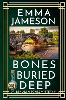 Bones Buried Deep: A Romantic Wartime Mystery