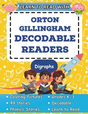 Learn to Read with Orton Gillingham Decodable Readers: Orton Gillingham Materials Phonics Readers for Kindergarten, First Grade, Second Grade, and Thi