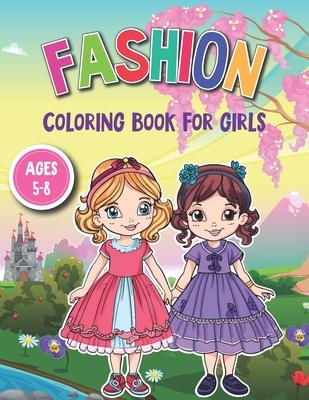 Fashion Coloring Book for Girls: 55 Trendy Illustrations, Ages 5-8 Subscription