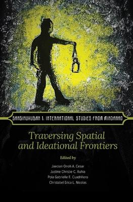 Sansinukuban 1: International Studies from Mindanao: Traversing Spatial and Ideational Frontiers Subscription