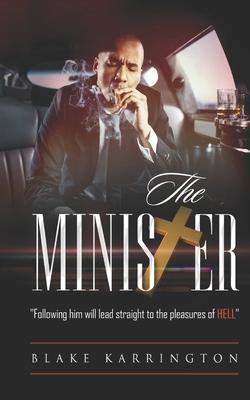 The Minister: "Following him will lead straight to the pleasures of Hell"