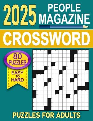 2025 People Magazine Crossword Puzzles For Adults: Engage with Historical Figures, Celebrities, and More in Every Challenge