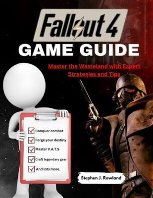 Fallout 4 Game Guide: Master the Wasteland with Expert Strategies and Tips Subscription