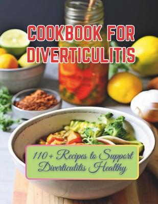 Cookbook For Diverticulitis: 110+ Recipes to Support Diverticulitis Healthy Subscription