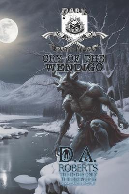 Dark Frontiers: Cry of the Wendigo