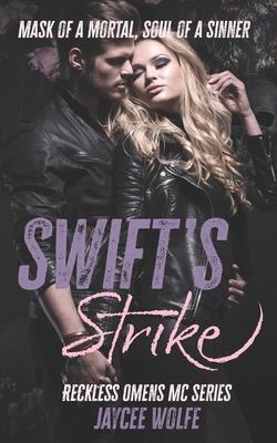 Swifts Strike: Reckless Omens MC Book One