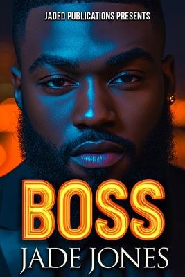 Boss: An Urban Fiction Love Story Subscription