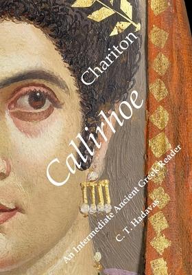 Chariton, Callirhoe: An Intermediate Ancient Greek Reader