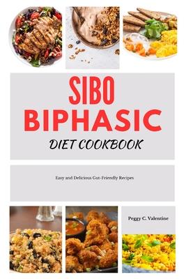 SIBO Biphasic diet cookbook: Easy and Delicious Gut-Friendly Recipes Subscription